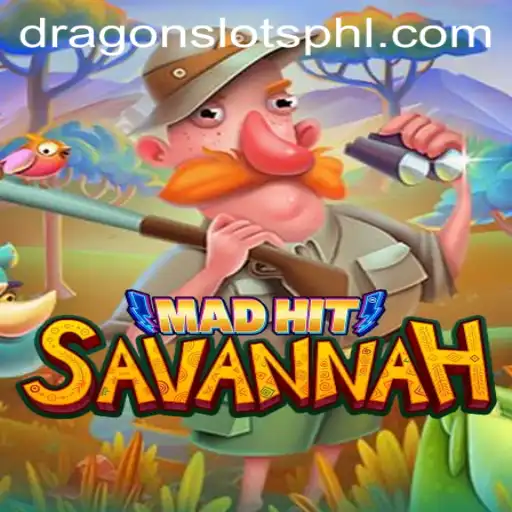 Explore the Wild Adventures of MadHitSavannah: The Ultimate Dragon Slots Experience