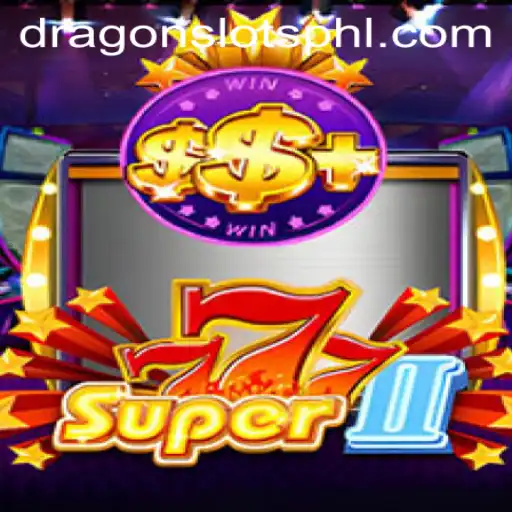 Discover the Thrilling Universe of Super777II: Dragon Slots