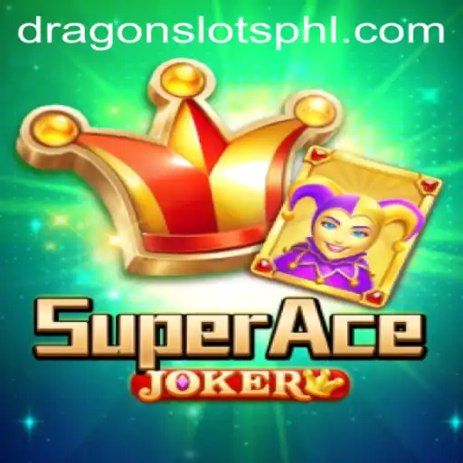 Spin, Win, and Explore: SuperAceJoker and Dragon Slots